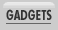 Gadgets